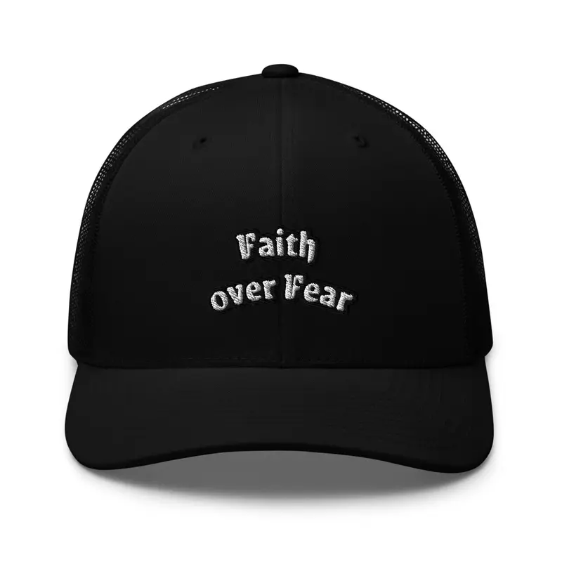 "Faith over Fear"